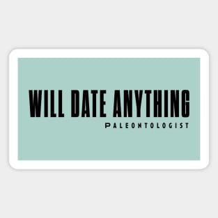 Will date anything Magnet